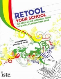 Retool Your School libro in lingua di Lerman James, Hicks Ronique