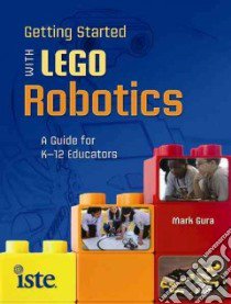 Getting Started With Lego Robotics libro in lingua di Gura Mark