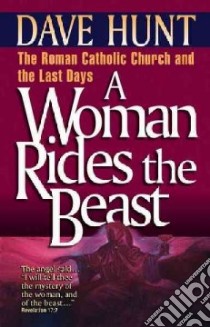 A Woman Rides the Beast libro in lingua di Hunt Dave