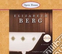 Open House (CD Audiobook) libro in lingua di Berg Elizabeth, Baker Becky (NRT)