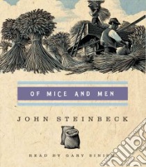 Of Mice and Men (CD Audiobook) libro in lingua di Steinbeck John, Sinise Gary (NRT)