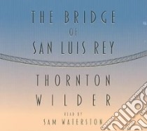 The Bridge Of San Luis Rey libro in lingua di Wilder Thornton, Waterston Sam (NRT)