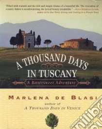 A Thousand Days In Tuscany libro in lingua di De Blasi Marlena