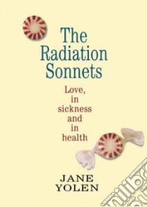 The Radiation Sonnets libro in lingua di Yolen Jane