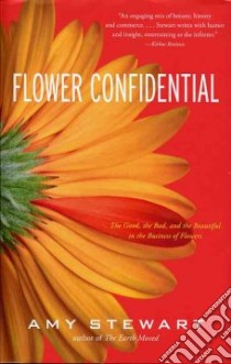 Flower Confidential libro in lingua di Stewart Amy