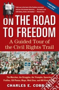On the Road to Freedom libro in lingua di Cobb Charles E. Jr.