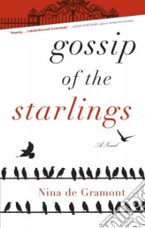 Gossip of the Starlings libro in lingua di De Gramont Nina