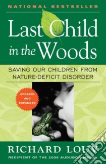 Last Child in the Woods libro in lingua di Louv Richard