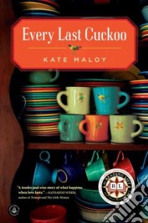 Every Last Cuckoo libro in lingua di Maloy Kate
