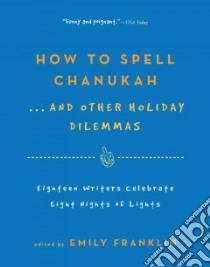 How to Spell Chanukah libro in lingua di Franklin Emily (EDT)