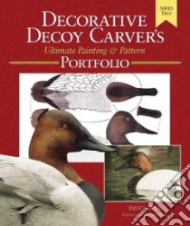 Decorative Decoy Carver's libro in lingua di Burk Bruce