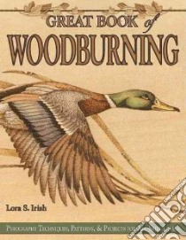 Great Book of Woodburning libro in lingua di Irish Lora S.
