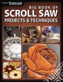 Big Book of Scroll Saw Woodworking libro in lingua di Scroll Saw Woodworking & Crafts Magazine (EDT)
