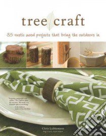 Tree Craft libro in lingua di Lubkemann Chris