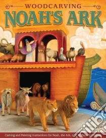 Woodcarving Noah's Ark libro in lingua di Cipa Shawn