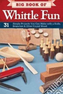 Big Book of Whittle Fun libro in lingua di Lubkemann Chris