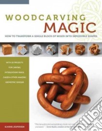 Woodcarving Magic libro in lingua di Jesperson Bjarne