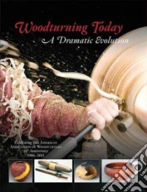 Woodturning Today libro in lingua di Kelsey John (EDT)