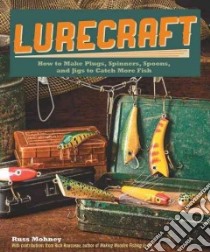 Lurecraft libro in lingua di Mohney Russ, Rousseau Rich (CON)