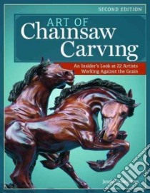 Art of Chainsaw Carving libro in lingua di Groeschen Jessie