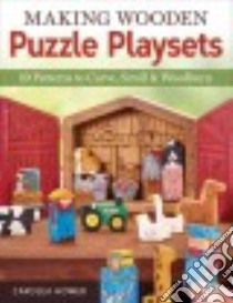 Making Wooden Puzzle Playsets libro in lingua di Hower Carolea