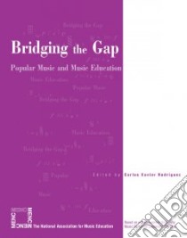 Bridging the Gap libro in lingua di Rodriguez Carlos