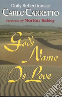 God's Name Is Love libro in lingua di Carretto Carlo, Diele Joseph (EDT)