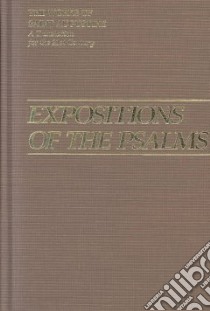 Expositions of the Psalms libro in lingua di Augustine Saint Bishop of Hippo, Boulding Maria (TRN), Rotelle John E. (EDT)