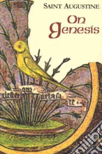 On Genesis libro in lingua di Augustine Saint Bishop of Hippo