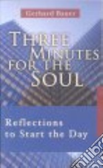 Three Minutes for the Soul libro in lingua di Bauer Gerhard, Foley Marc (FRW)