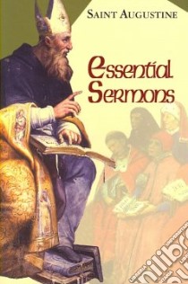 Essential Sermons libro in lingua di Ramsey Boniface (EDT), Hill Edmund (TRN), Doyle Daniel E. (INT)