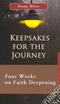 Keepsakes for the Journey libro in lingua di Muto Susan