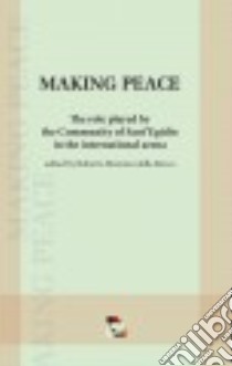 Making Peace libro in lingua di Della Rocca Roberto Morozzo (EDT), Mifsud John (TRN)