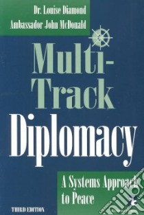 Multi-Track Diplomacy libro in lingua di Diamond Louise, McDonald John W.