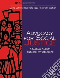 Advocacy for Social Justice libro in lingua di Cohen David, Vega Rosa De LA, Watson Gabrielle