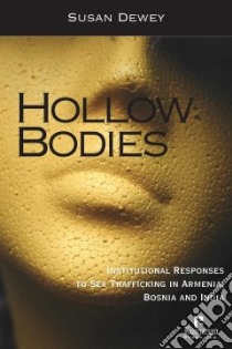Hollow Bodies libro in lingua di Dewey Susan