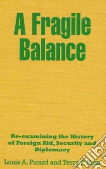 A Fragile Balance libro in lingua di Picard Louis A., Buss Terry F.