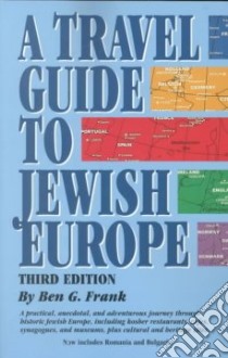 A Travel Guide to Jewish Europe libro in lingua di Frank Ben G.