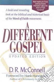 A Different Gospel libro in lingua di McConnell D. R.