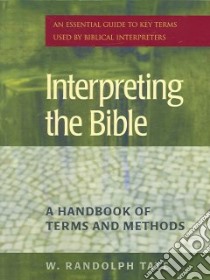 Interpreting the Bible libro in lingua di Tate W. Randolph