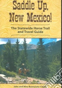 Saddle Up, New Mexico libro in lingua di Buonaiuto-Cloyed John, Buonaiuto-cloyed Nina