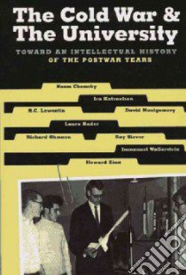 The Cold War & the University libro in lingua di Chomsky Noam (EDT), Lewontin Richard C., Katznelson Ira, Nader Laura, Ohmann Richard, Montgomery David