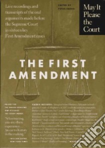 May It Please the Court : The First Amendment libro in lingua di Irons Peter H. (EDT)
