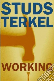 Working libro in lingua di Terkel Studs