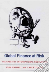 Global Finance at Risk libro in lingua di Eatwell John, Taylor Lance