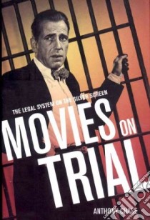 Movies on Trial libro in lingua di Chase Anthony
