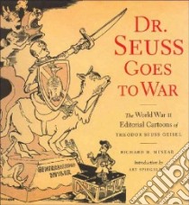 Dr. Seuss Goes to War libro in lingua di Minear Richard H., Seuss Dr.