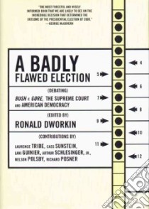 A Badly Flawed Election libro in lingua di Dworkin Ronald (EDT)