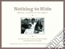 Nothing to Hide libro in lingua di Beard Jean J., Gillespie Peggy, Kaeser Gigi (PHT), Jamison Kay Redfield (FRW), Duckworth Kenneth M.D. (INT)