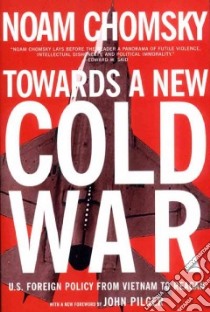 Towards a New Cold War libro in lingua di Chomsky Noam